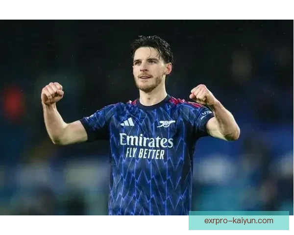 赖斯中场组织能力持续提升，表现稳健